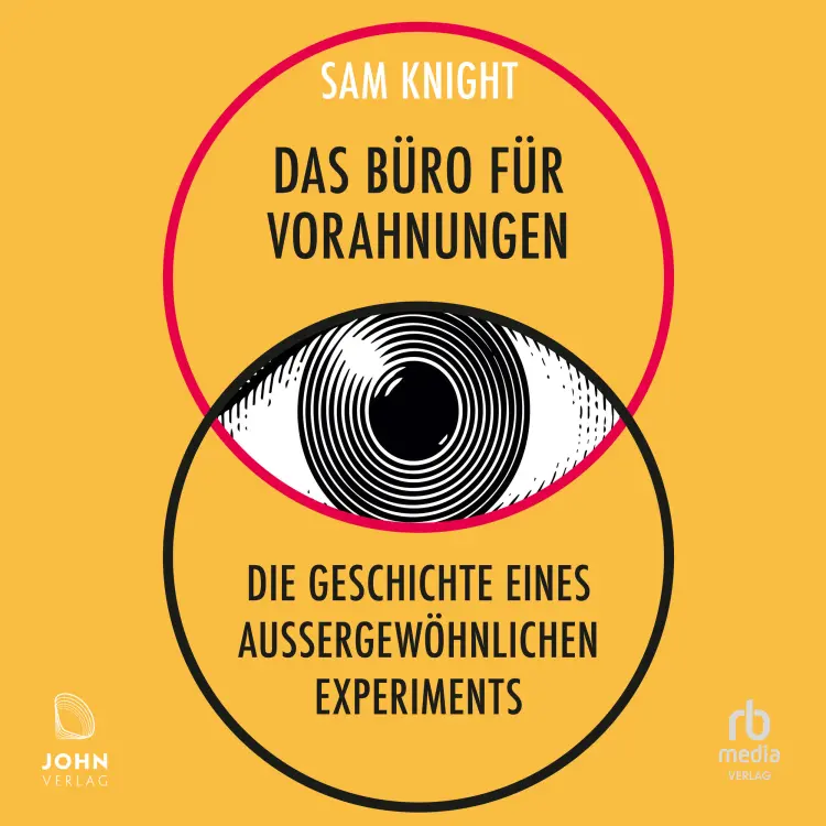Cover von Sam Knight - Das Büro für Vorahnungen - Die Geschichte eines außergewöhnlichen Experiments