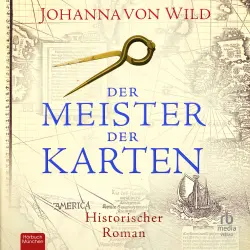 Cover - Johanna von Wild - Der Meister der Karten - Historischer Roman