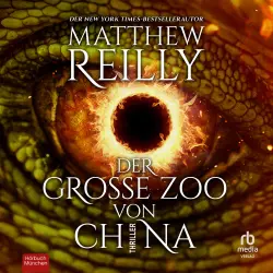 Cover - Matthew Reilly - Der große Zoo von China