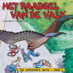 Cover - Leendert van Wezel - De Valkeniers serie - Deel 1 - Het raadsel van de valk