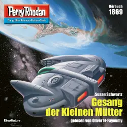 Cover - Susan Schwartz - Perry Rhodan - Erstauflage 1869 - Gesang der Kleinen Mütter