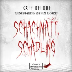 Cover - Kate Delore - Schachmatt, Schädling - Kurzkrimi