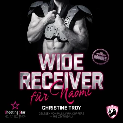 Cover - Christine Troy - San Antonio Lions Rookies - Band 2 - Ein Wide Receiver für Naomi