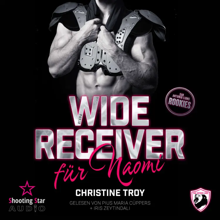 Cover von Christine Troy - San Antonio Lions Rookies - Band 2 - Ein Wide Receiver für Naomi