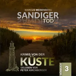 Cover - Marcus Meisenberg - Krimis von der Küste - Folge 3 - Sandiger Tod