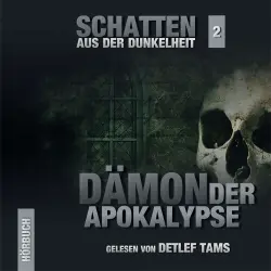 Cover - Marcus Meisenberg - Schatten aus der Dunkelheit - Folge 2 - Dämonen der Apokalypse