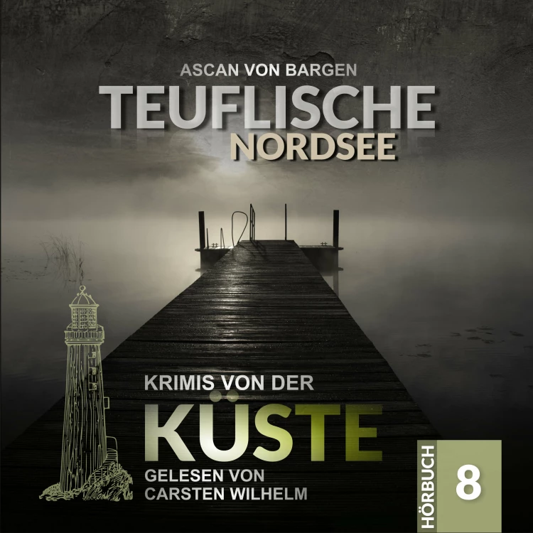 Cover von Ascan von Bargen - Krimis von der Küste - Folge 8 - Tödliche Nordsee