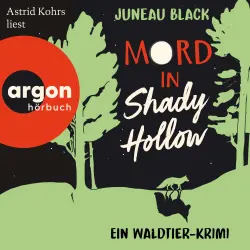 Cover - Juneau Black - Mord in Shady Hollow - Ein Waldtier-Krimi
