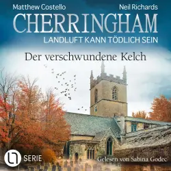 Cover - Matthew Costello - Cherringham - Landluft kann tödlich sein - Folge 46 - Der verschwundene Kelch