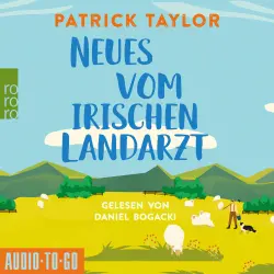 Cover - Patrick Taylor - Der irische Landarzt - Band 2 - Neues vom Irischen Landarzt