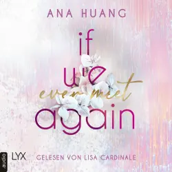 Cover - Ana Huang - If Love Reihe - Teil 1 - If We Ever Meet Again