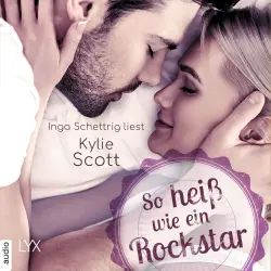 Cover - Kylie Scott - Rockstars - Teil 5.5 - So heiß wie ein Rockstar - Novella