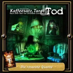 Cover - Kaffeesatz, Tarot & Tod - Folge 1 - Die rosarote Quante