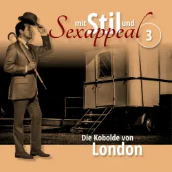Cover - Mit Stil und Sexappeal - Folge 3 - Die Kobolde von London