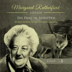 Cover - Margaret Rutherford - Folge 8 - Die Frau im Schatten (Teil 1 von 2)