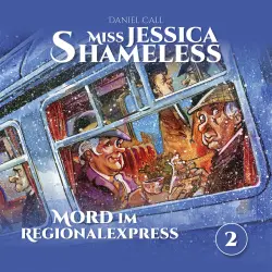 Cover - Miss Jessica Shameless - Folge 2 - Mord im Regionalexpress