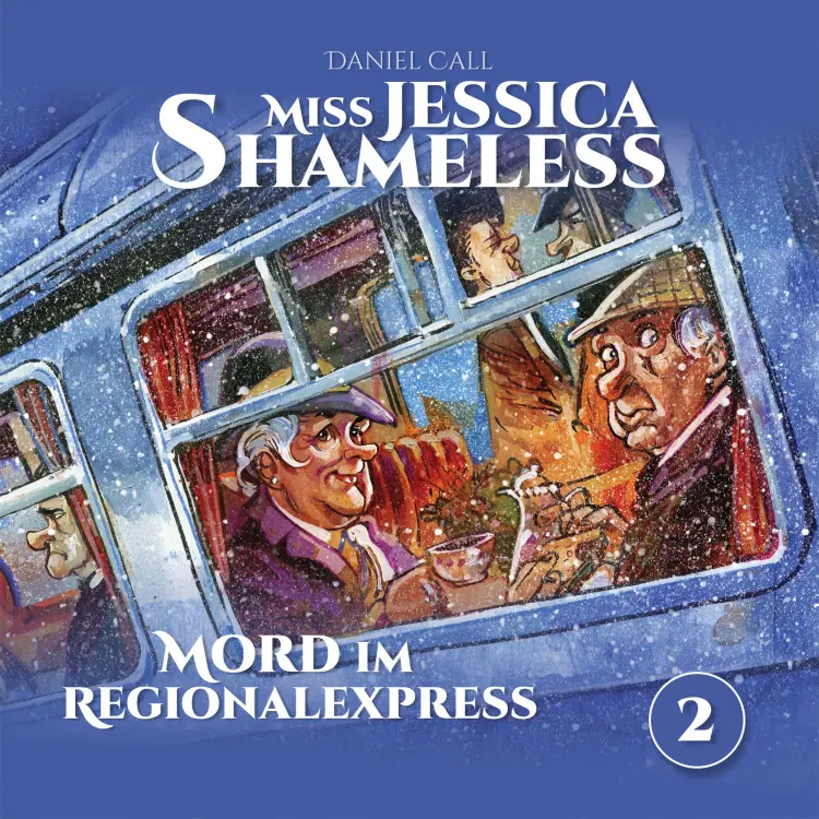 Cover von Miss Jessica Shameless - Folge 2 - Mord im Regionalexpress