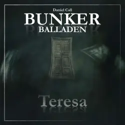 Cover - Bunker Balladen - Folge 1 - Teresa