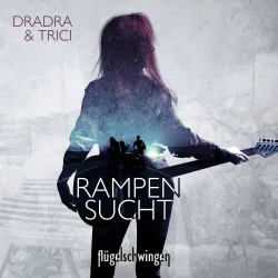 Cover - Dradra Grimm - Rampensucht - Ein Spin-Off zur "Flügelschwingen" -Reihe