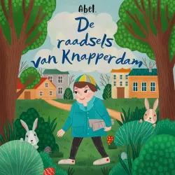 Cover - Abel Originals - De raadsels van Knapperdam - Pasen