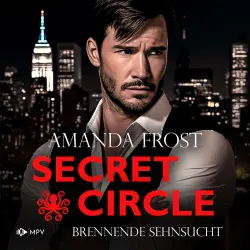 Cover - Amanda Frost - Secret Circle - Buch 3 - Brennende Sehnsucht