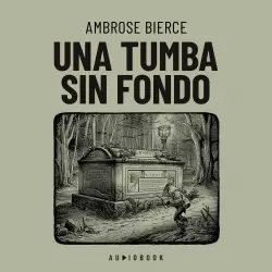 Cover - Ambrose Bierce - Una tumba sin fondo