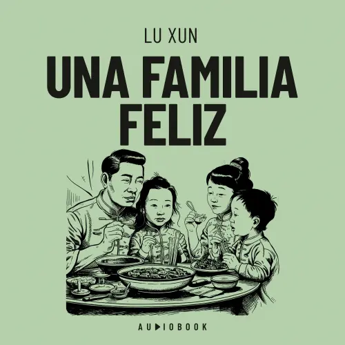 Cover - Lu Xun - Una familia feliz