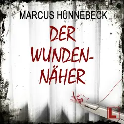 Cover - Marcus Hünnebeck - Drosten & Sommer - Band 17 - Der Wundennäher