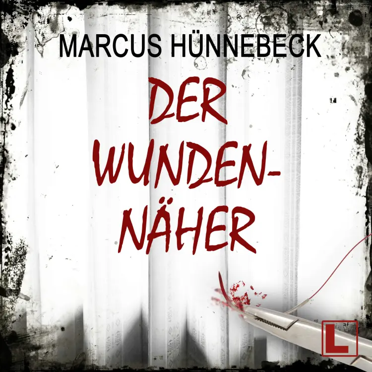 Cover von Marcus Hünnebeck - Drosten & Sommer - Band 17 - Der Wundennäher