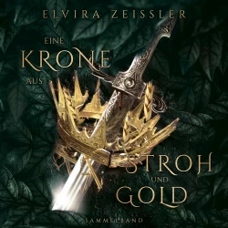 Cover - Elvira Zeißler - Eine Krone aus Stroh und Gold