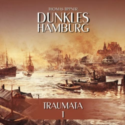 Cover - Dunkles Hamburg - Folge 1 - Traumata