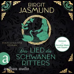 Cover - Birgit Jasmund - Das Lied des Schwanenritters - Historischer Roman