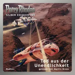 Cover - H. G. Francis - Perry Rhodan - Silber Edition 165 - Tod aus der Unendlichkeit