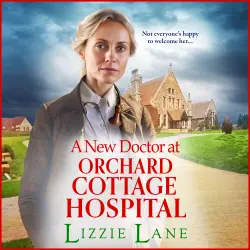 Cover - Lizzie Lane - A New Doctor at Orchard Cottage Hospital - Orchard Cottage Hospital, Book 1