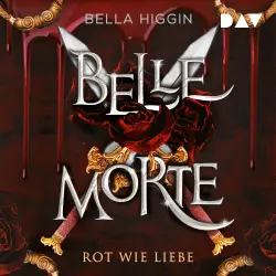 Cover - Bella Higgin - Belle Morte - Band 2 - Rot wie Liebe