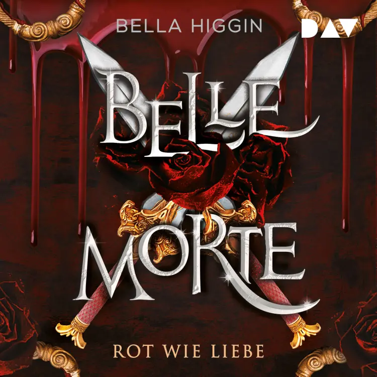Cover von Bella Higgin - Belle Morte - Band 2 - Rot wie Liebe