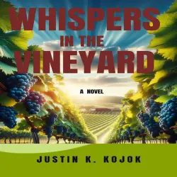 Cover - Justin K. Kojok - Whispers In The Vineyard