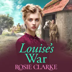 Cover - Rosie Clarke - Louise's War - The Trenwith Collection, Book 2