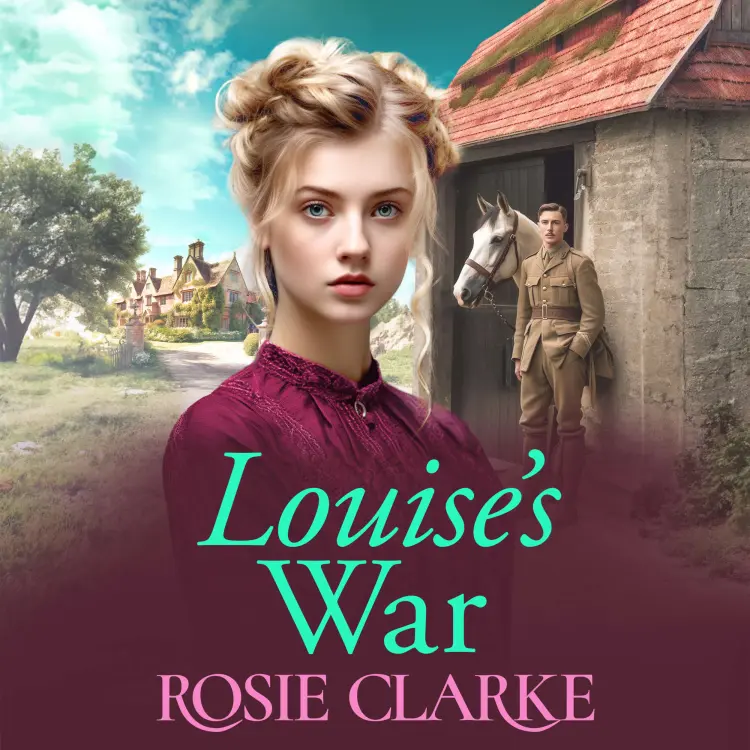 Cover von Rosie Clarke - Louise's War - The Trenwith Collection, Book 2