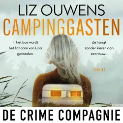 Cover - Liz Ouwens - Campinggasten - In het bos wordt het lichaam van Lina gevonden. Ze hangt zonder kleren aan een touw...