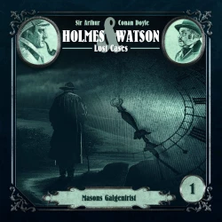 Cover - Holmes & Watson Lost Cases - Folge 1 - Masons Galgenfrist