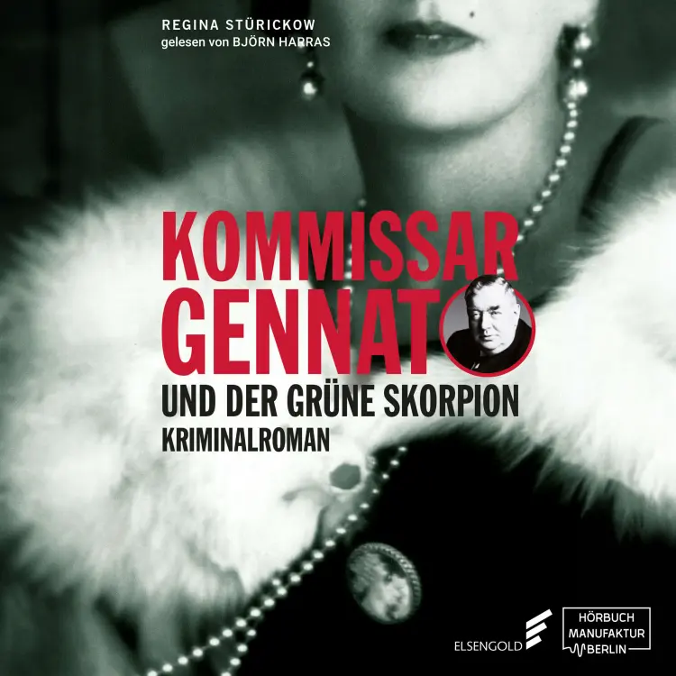 Cover von Regina Stürickow - Gennat-Krimi - Band 4 - Kommissar Gennat und der grüne Skorpion