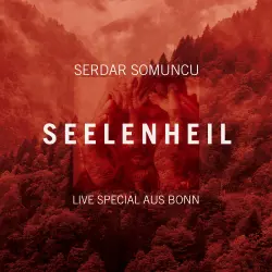 Cover - Serdar Somuncu - Seelenheil - Live Special aus Bonn