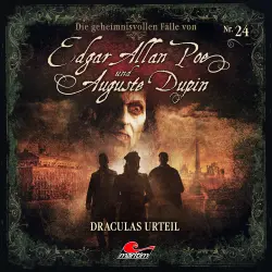 Cover - Edgar Allan Poe & Auguste Dupin - Folge 24 - Draculas Urteil