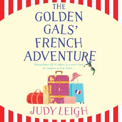 Cover - Judy Leigh - The Golden Gals' French Adventure