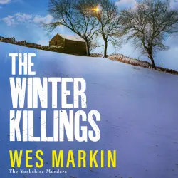 Cover - Wes Markin - The Winter Killings - The Yorkshire Murders, Book 5