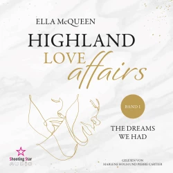 Cover - Ella McQueen - Highland Love Affairs - Band 1 - The dreams we had