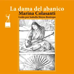 Cover - Marina Colasanti - Entre la espada y la rosa - Cuento 1 - La dama del abanico