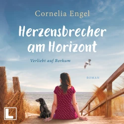 Cover - Cornelia Engel - Verliebt auf Borkum - Band 1 - Herzensbrecher am Horizont