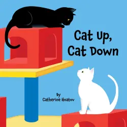 Cover - Catherine Hnatov - Cat Up, Cat Down